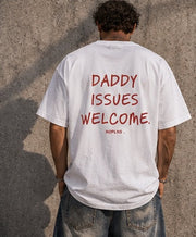 DADDY ISSUES WELCOME