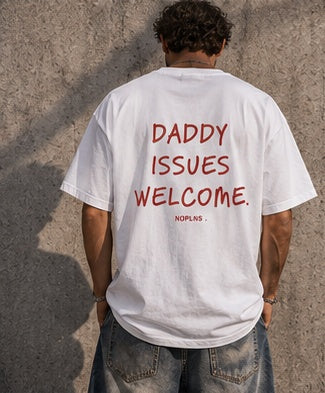 DADDY ISSUES WELCOME