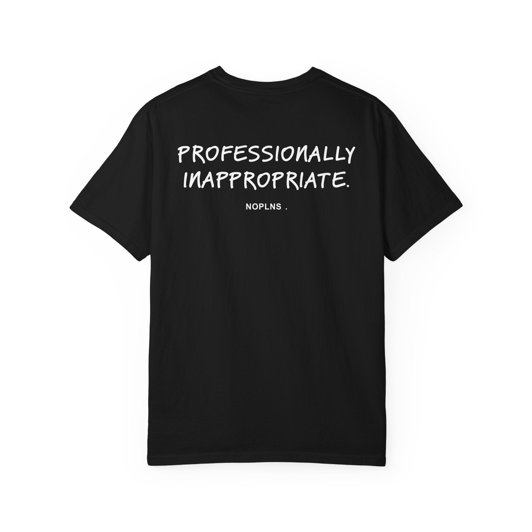 PROFESSIONALLY INAPPROPRIATE.