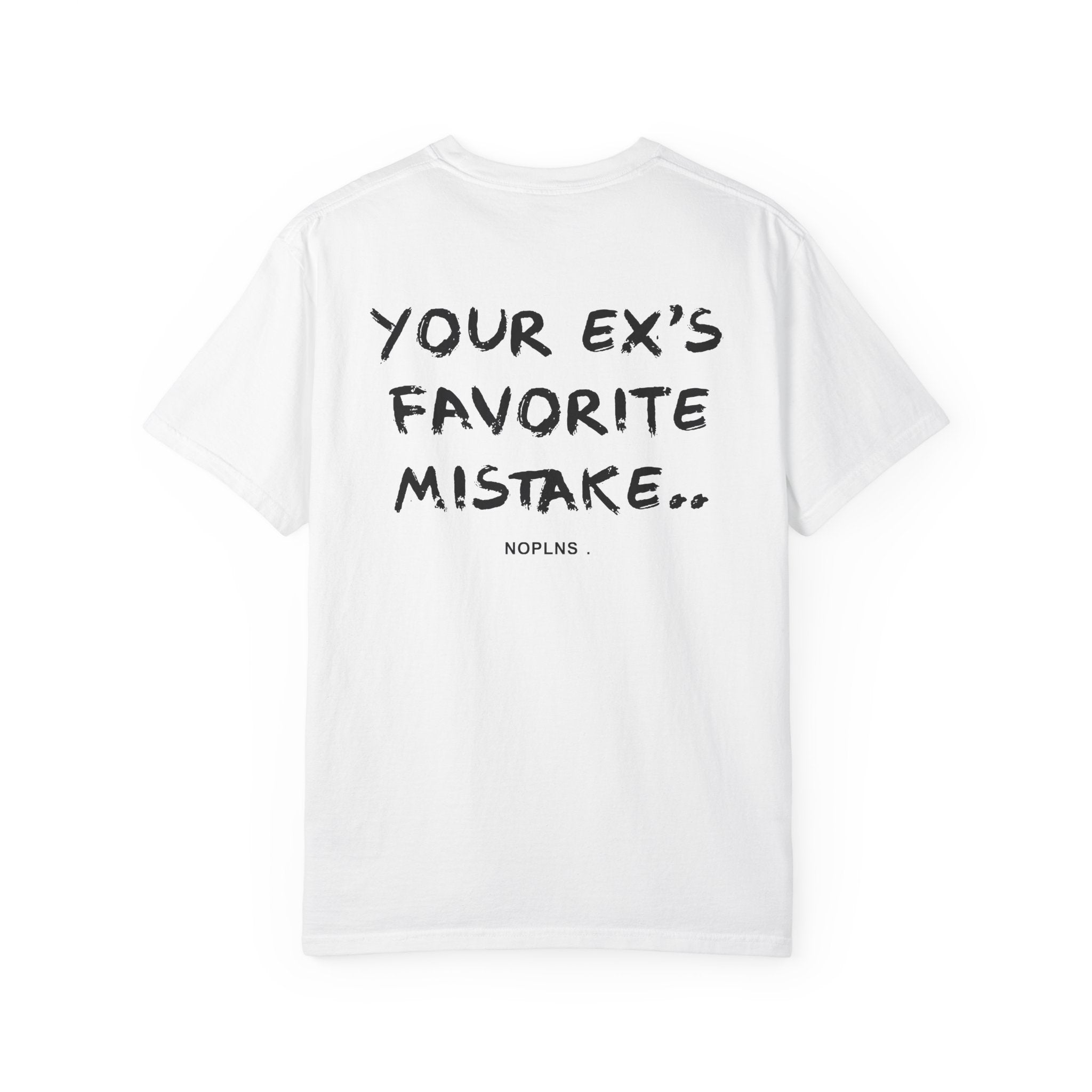 YOUR EX'S FAVORITE MISTAKE.