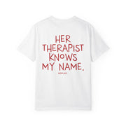HER THERAPIST KNOWS MY NAME.
