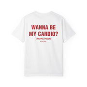 A white short-sleeve t-shirt shown from the back, featuring the text 'WANNA BE MY CARDIO?' in bold red letters, with '(RESPECTFULLY)' and 'NOPLNS' printed below in smaller red text.