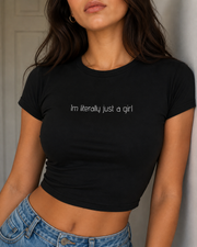 I'm literally just a girl