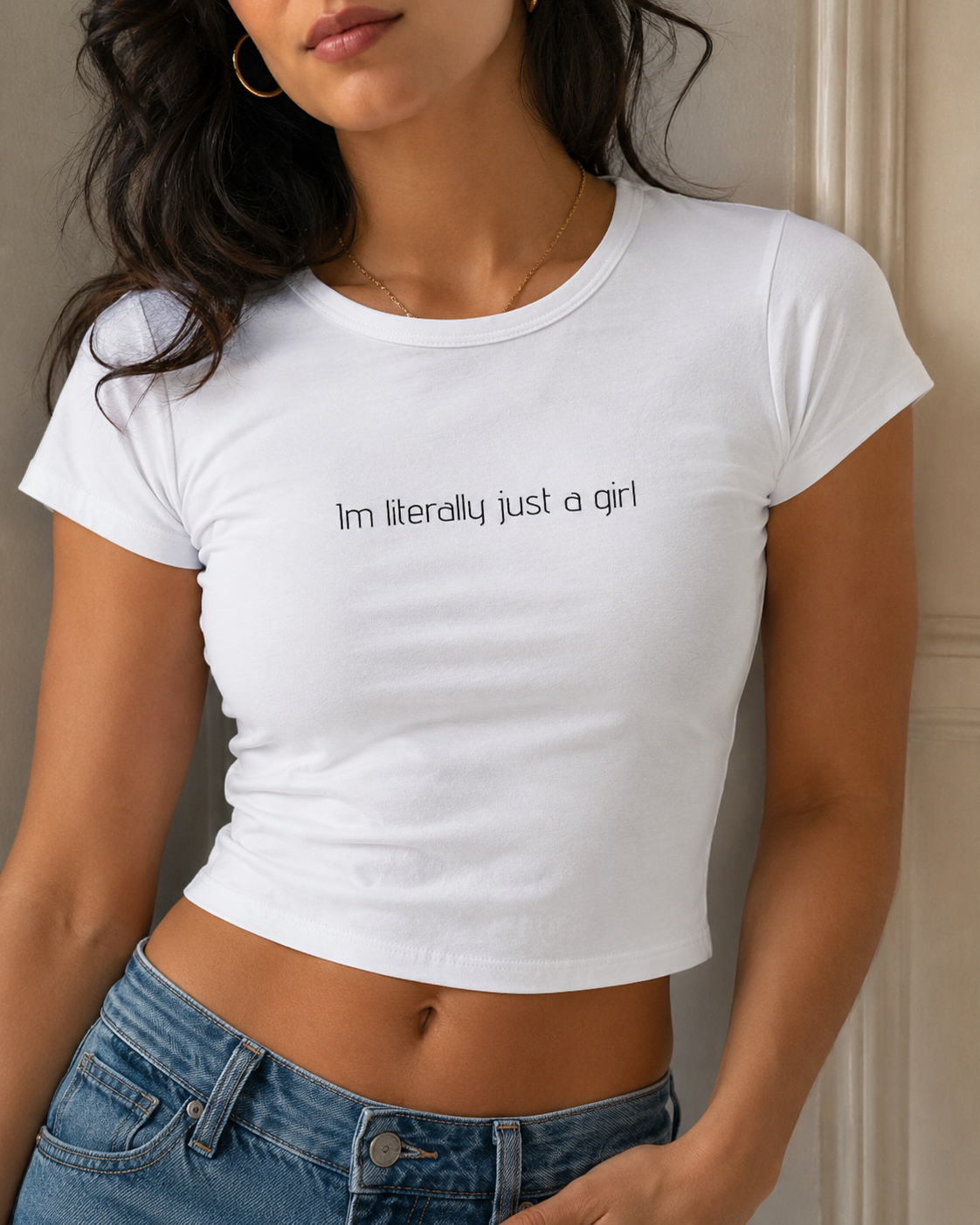 I'm literally just a girl