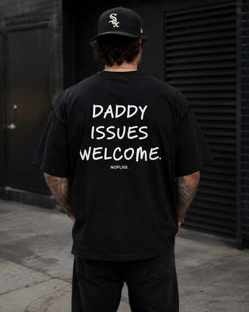 DADDY ISSUES WELCOME