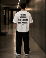I'M THE REASON SHE LOCKED HER PHONE.