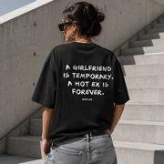 A Girlfriend Is Temporary. A Hot Ex Is Forever.