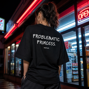 PROBLEMATIC PRINCESS