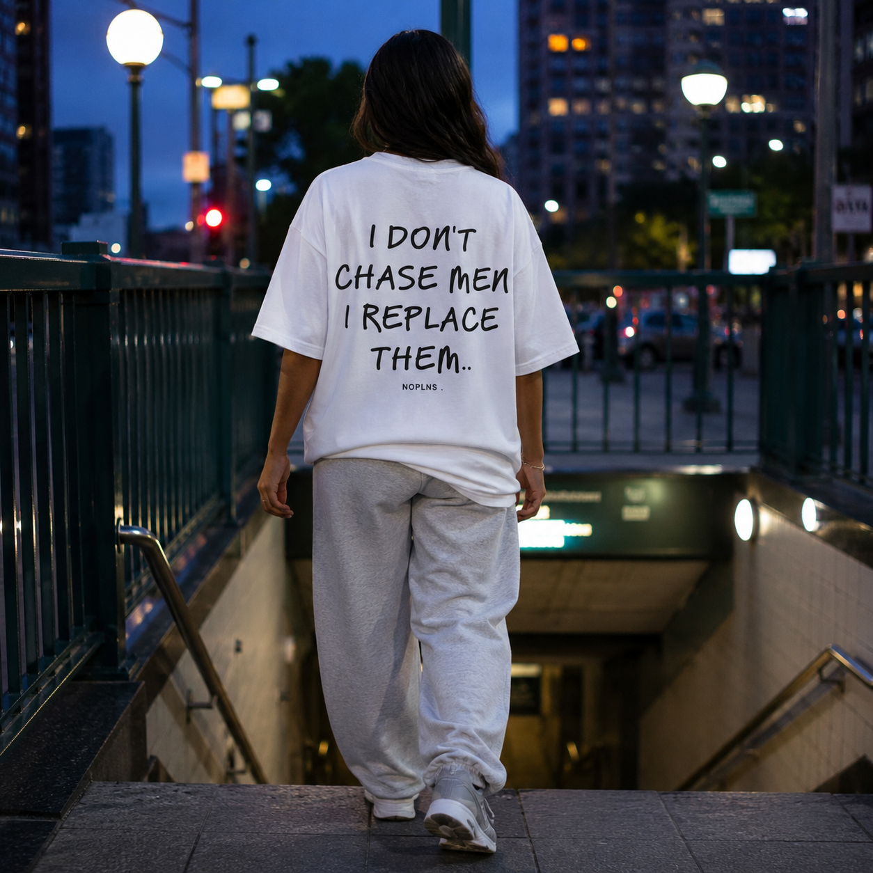 I DON'T CHASE MEN. I REPLACE THEM.